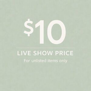 LIVE SHOW PRICE - $10 (READ DESCRIPTION)